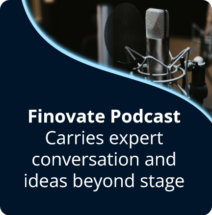 Finovate Podcast: Carries expert conversation and ideas beyond stage