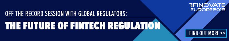 The Future of FinTech Regulation_Finovate Europe