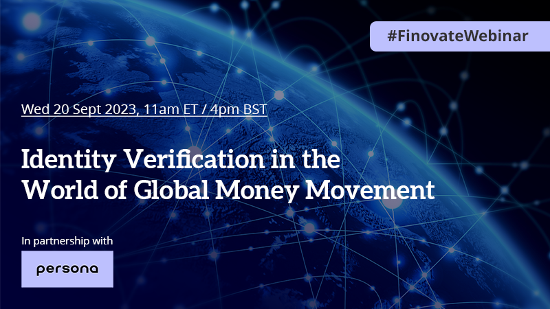 Identity Verification in the World of Global Money Movement